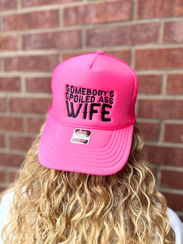 Spoiled Ass Wife Embroidered Neon Pink Trucker Hat