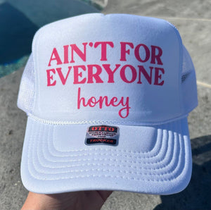 Ain't For Everyone Honey DTF Printed White Trucker Hat