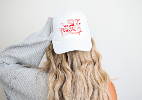 Going To The Chapel DTF Printed White Foam Trucker Hat