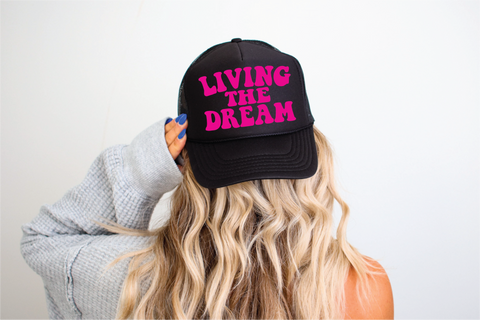 Livin The Dream DTF Printed Black Trucker Hat