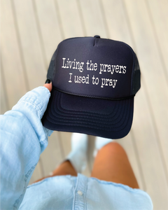 Livin The Prayer DTF Printed Black Trucker Hat/White Text