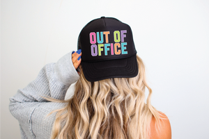 Out Of Office DTF Printed on Foam Black Trucker Hat