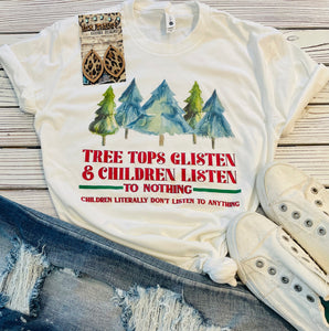 Tree Tops Glisten- Kids Don't Listen